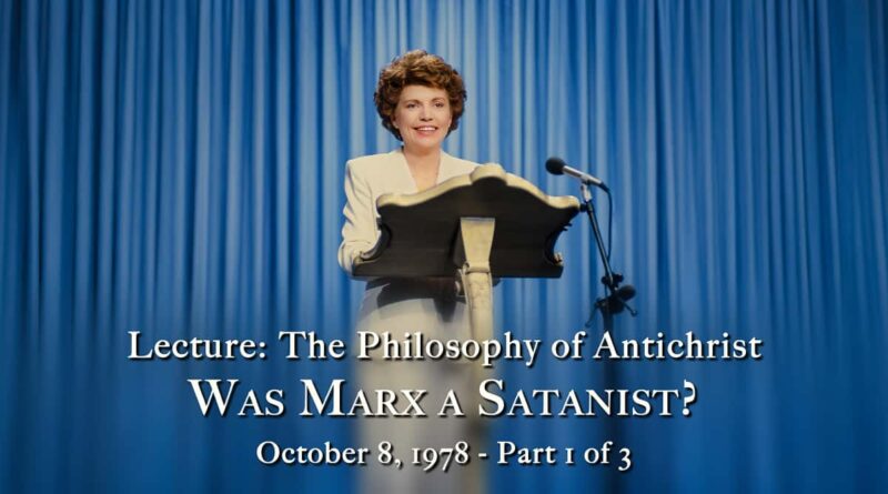 ECP-Lecture-The Philosophy of Antichrist - Was Marx a Satanist Pt 1 of 3